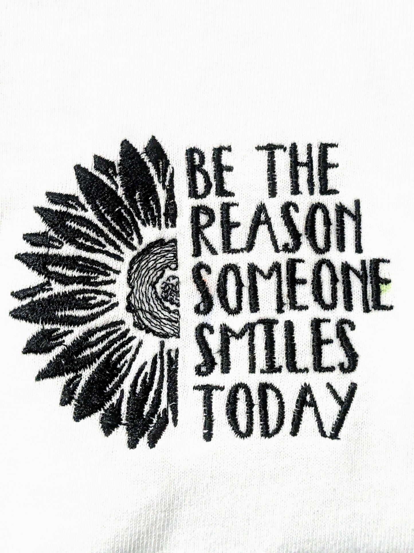 Be The Reason Someone Smiles Today Embroidered T-Shirt