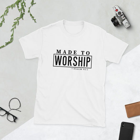 Made to Worship Short-Sleeve Unisex T-Shirt