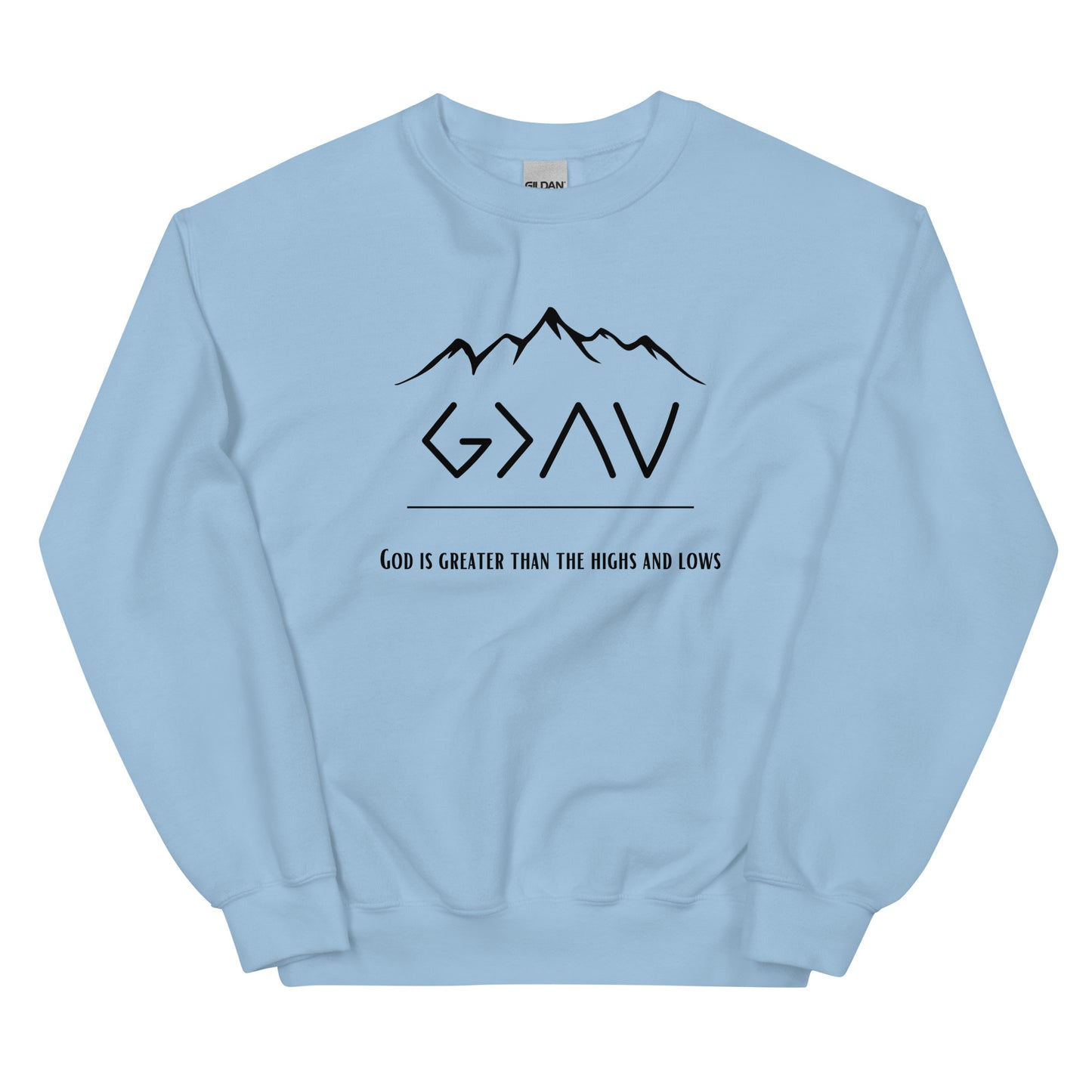 God is Greater Unisex Sweatshirt