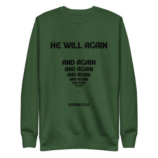 He Will Again Unisex Premium Sweatshirt